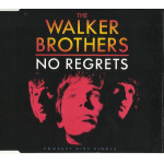 WALKER BROTHERS THE - NO REGRETS